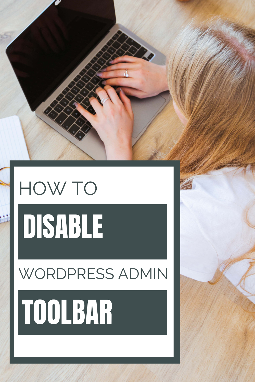 How to Disable the WordPress User Admin Toolbar- The Easiest Way?