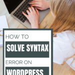 How To Solve Syntax Error In WordPress