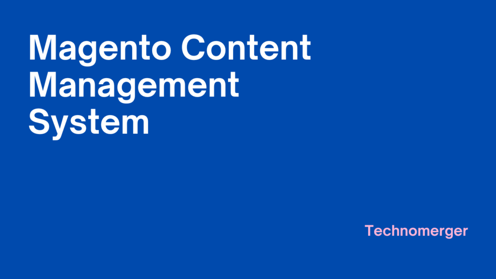 Magento Content Management System