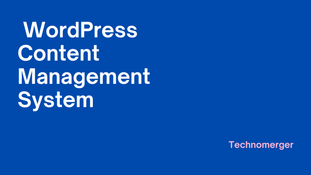  WordPress Content Management System