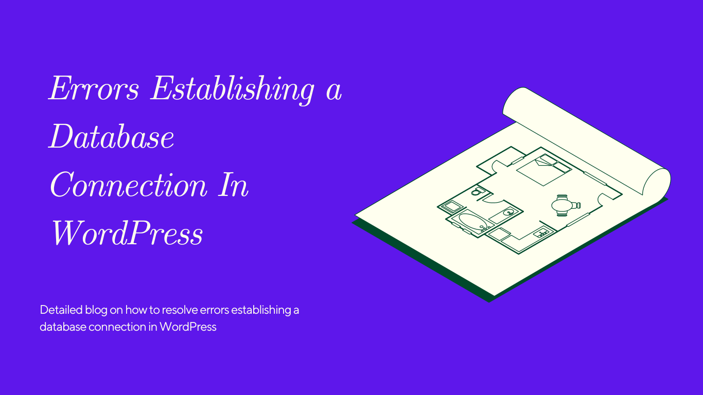 Errors Establishing a Database Connection In WordPress